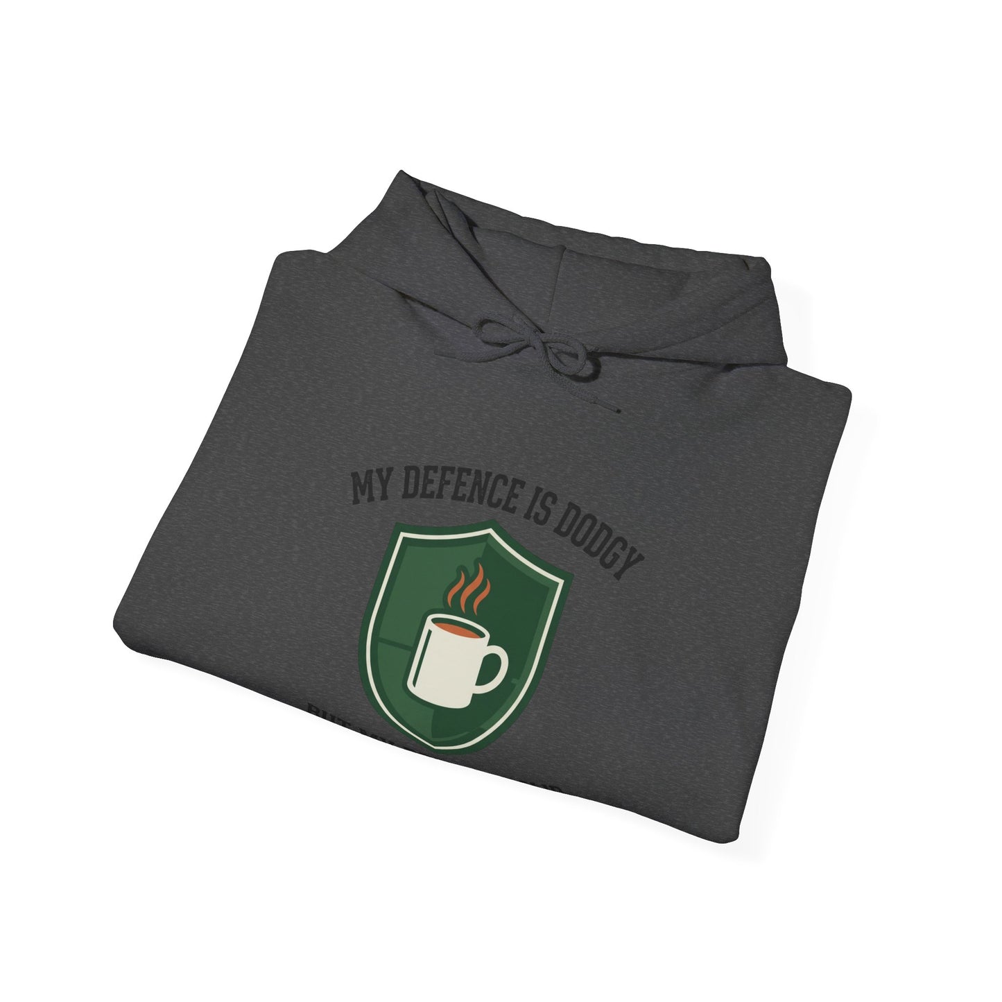 My Defence is Dodgy But My Brew is Solid Hoodie | Football Tea