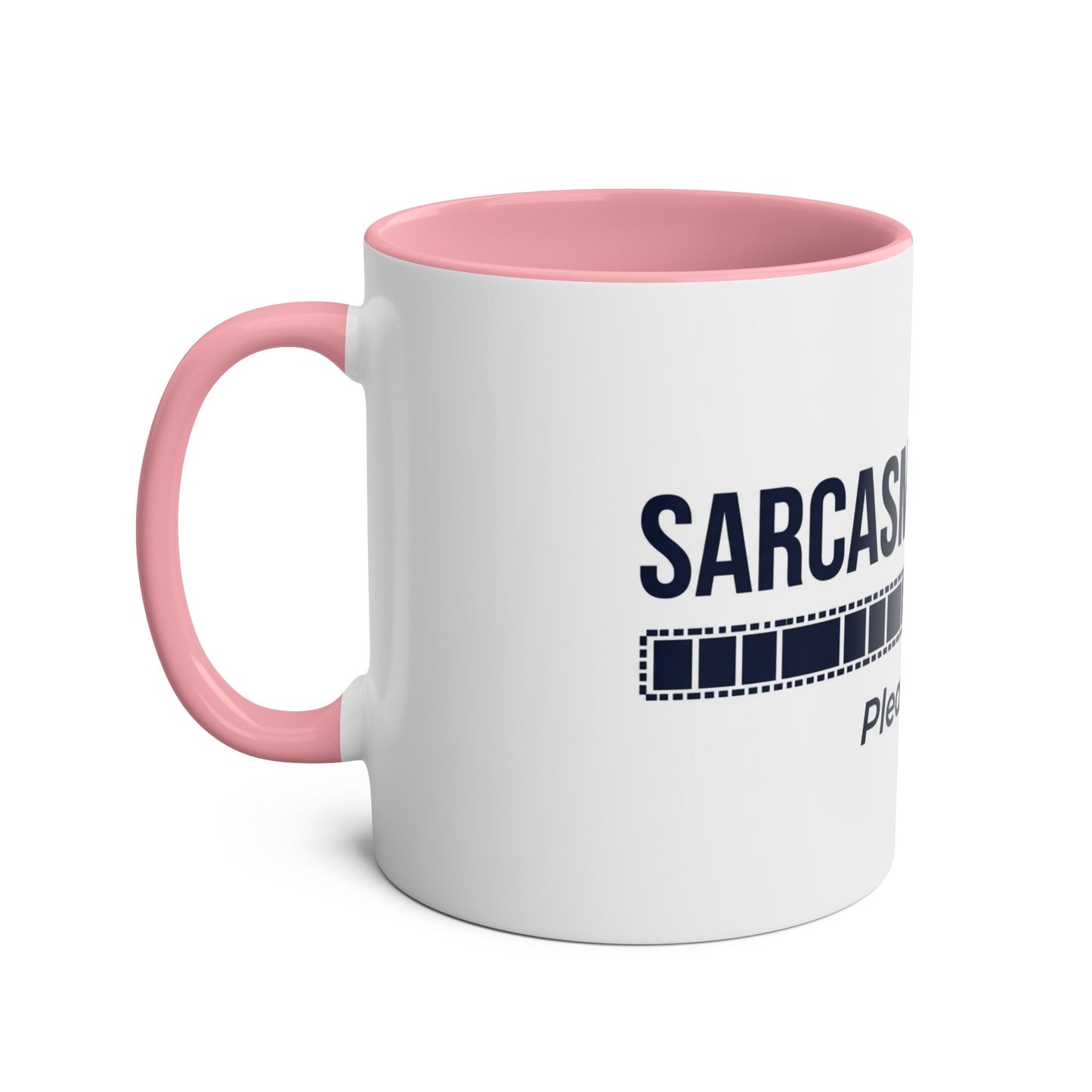Sarcasm Loading Please Wait Funny Two Tone Mug UK Gift