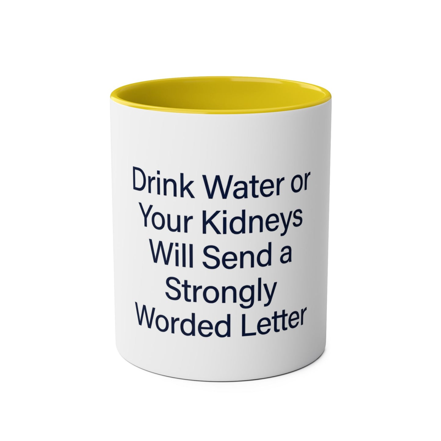 Funny Hydration Reminder Mug | Kidney Health Water Drinking Gift