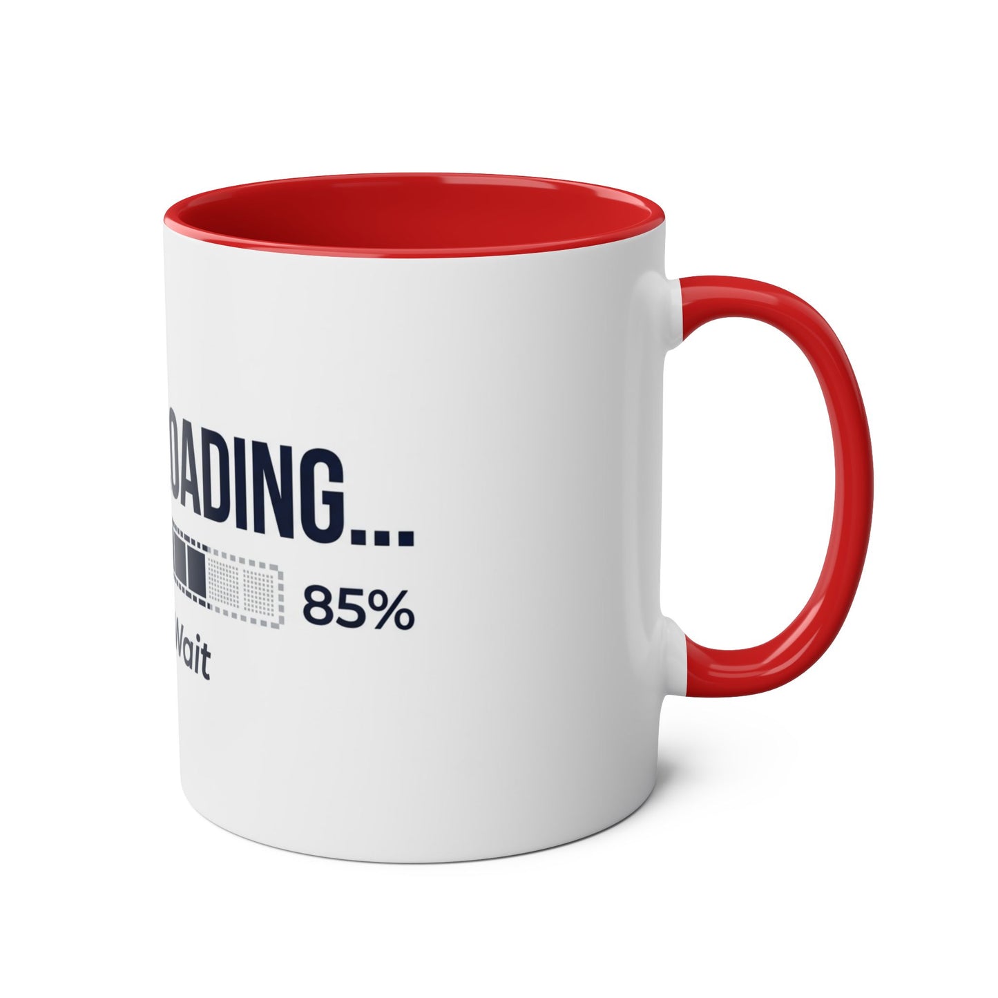 Sarcasm Loading Please Wait Funny Two Tone Mug UK Gift