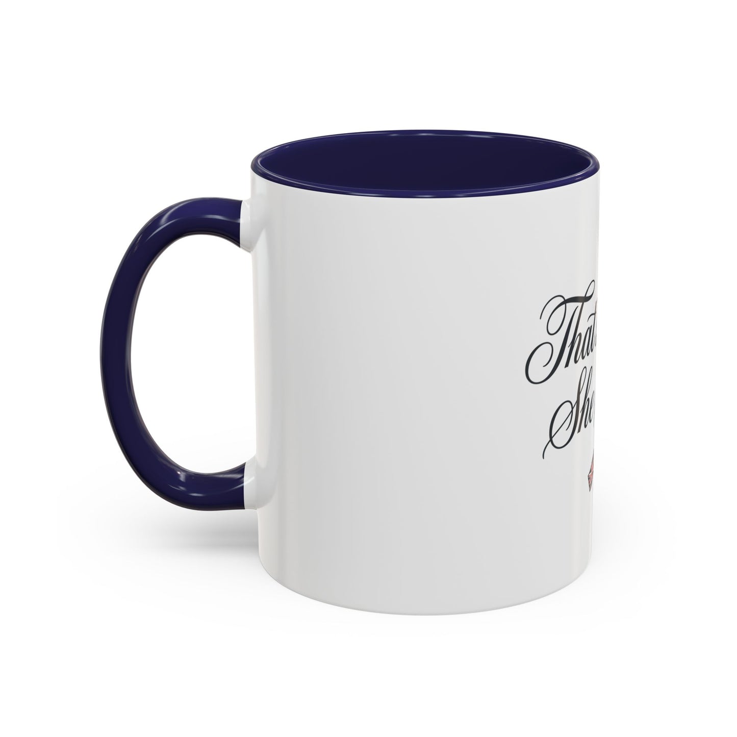 That's What She Said Mug | Office Quote Gift | Funny Work Cup