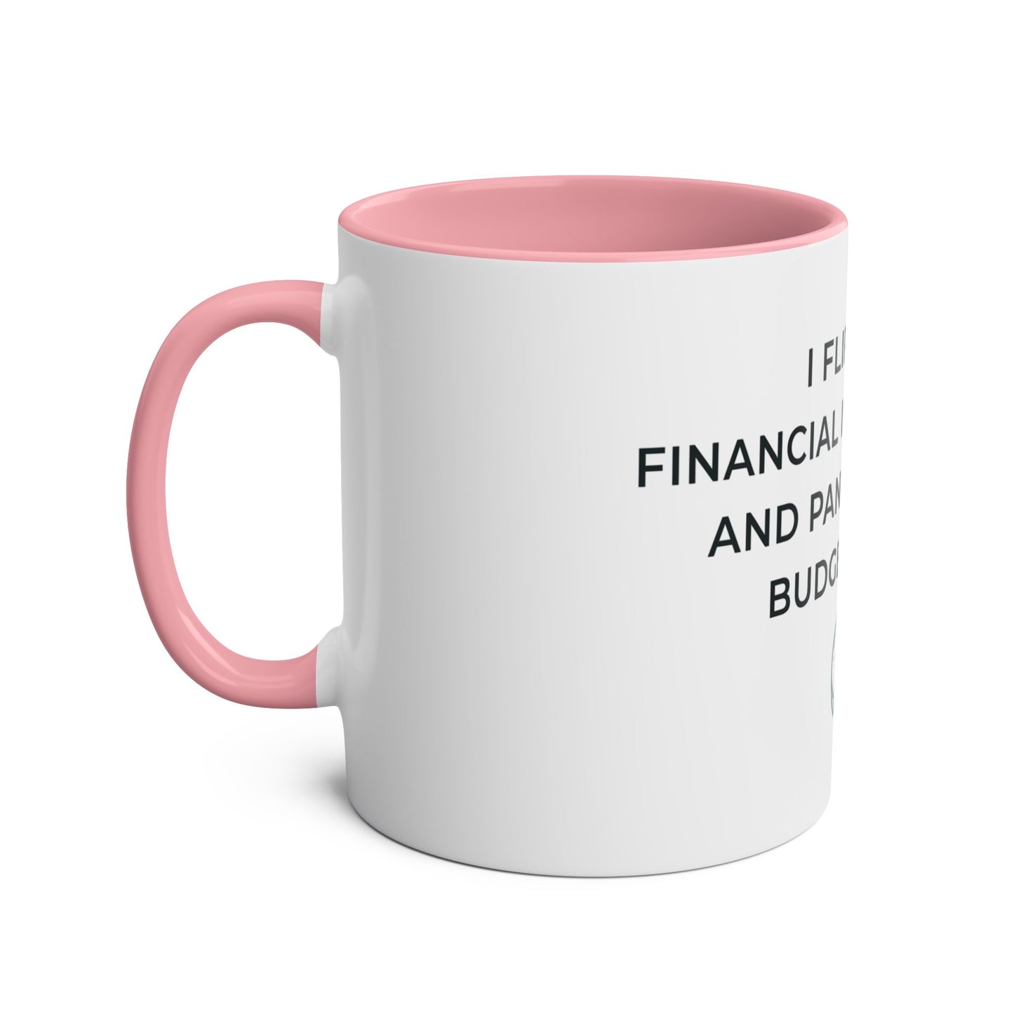 Financial Independence Flirt Mug | Budget Anxiety Humour Gift