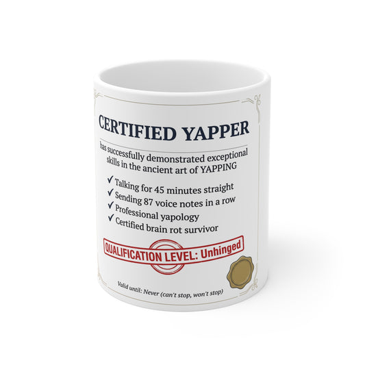 Certified Yapper Mug | Funny Gen Z Slang Gift | Brain Rot Mu