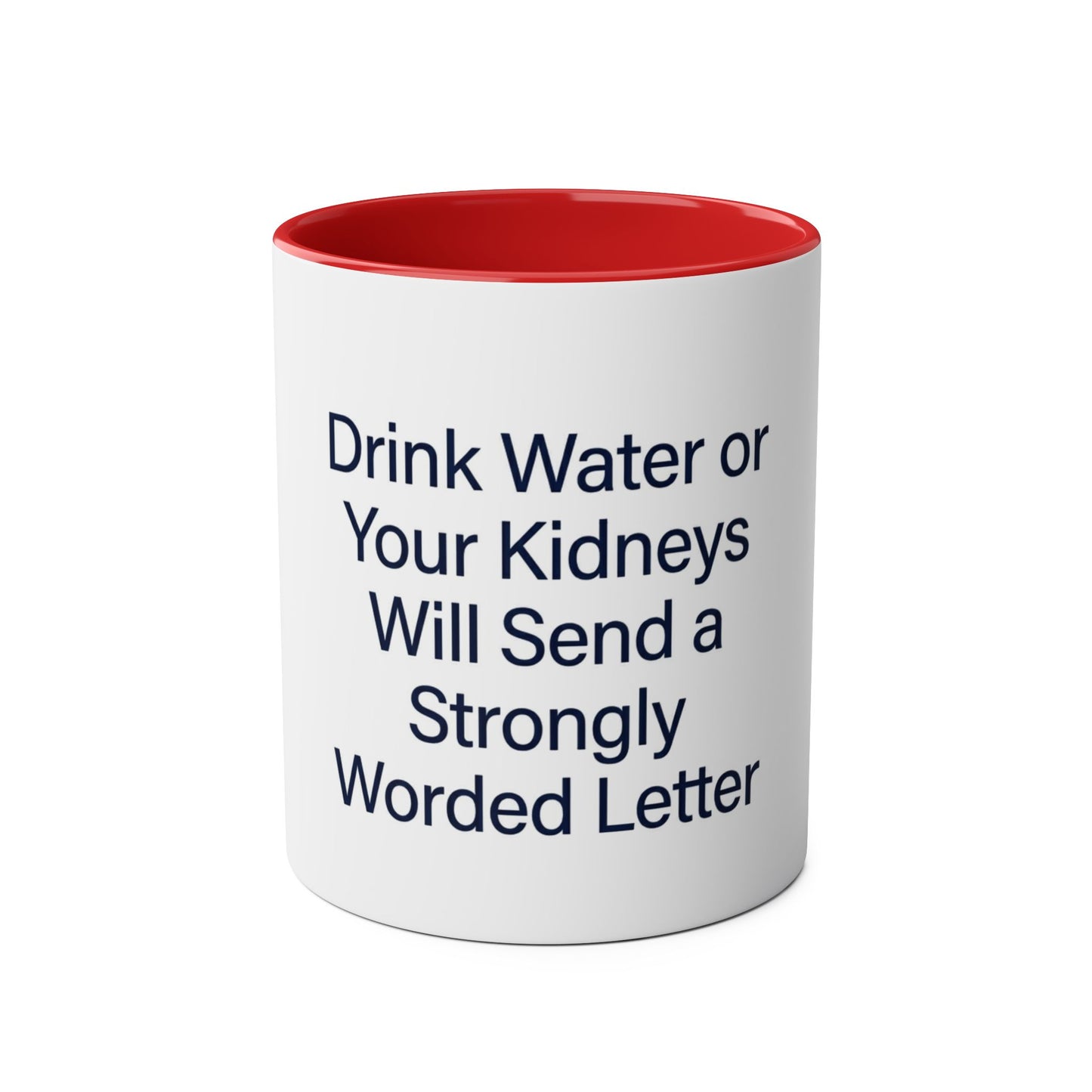 Funny Hydration Reminder Mug | Kidney Health Water Drinking Gift