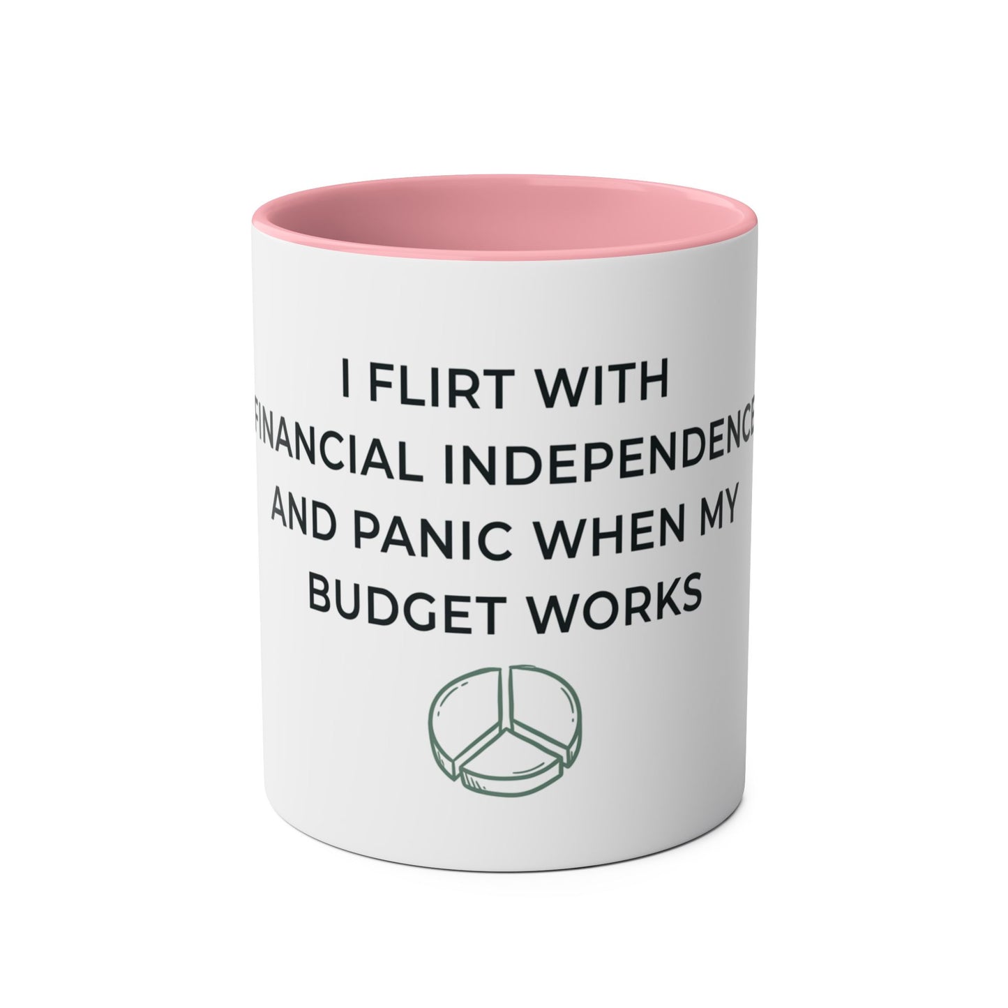 Financial Independence Flirt Mug | Budget Anxiety Humour Gift