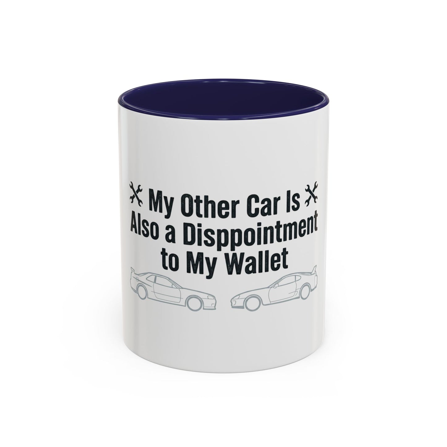 My Other Car Disappoints My Wallet Too | JDM Car Lover Mug Gift