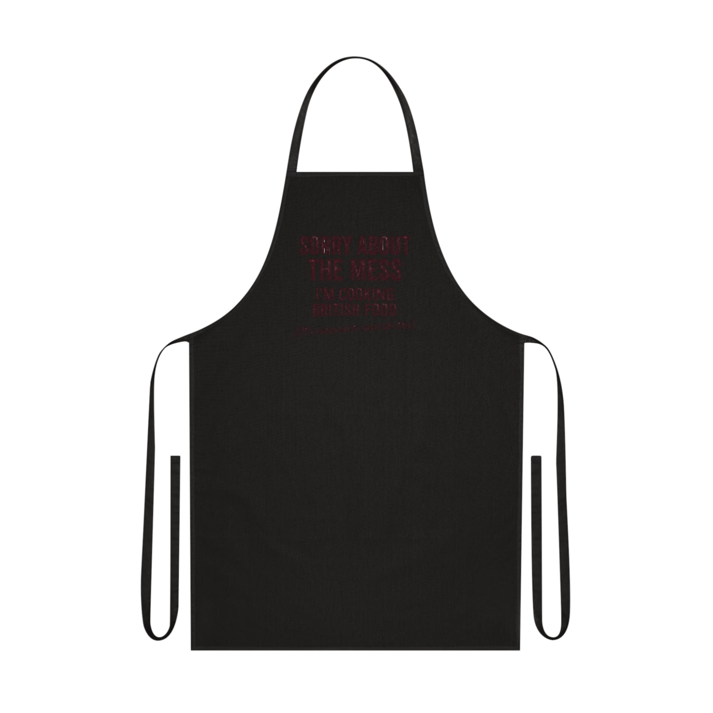 Sorry About The Mess Apron | Funny British Kitchen Gift