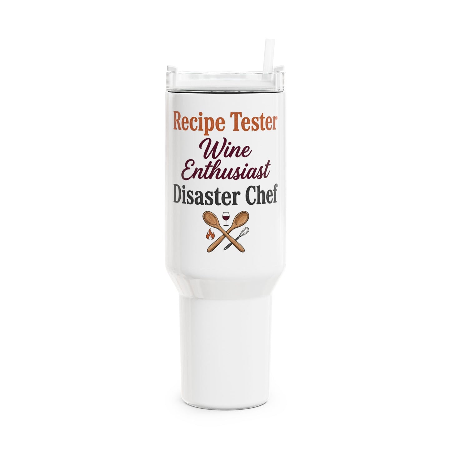 Recipe Tester Wine Enthusiast Disaster Chef Tumbler Gift