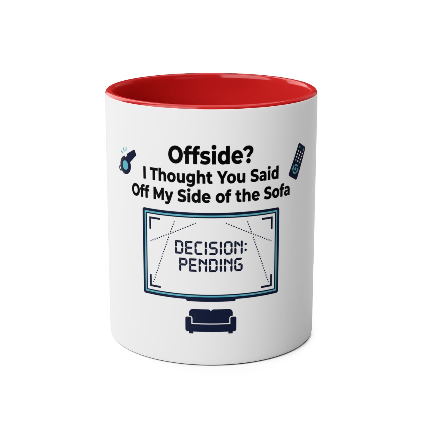 Offside? I Thought You Said Off My Side of the Sofa Mug