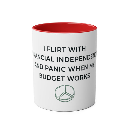 Financial Independence Flirt Mug | Budget Anxiety Humour Gift