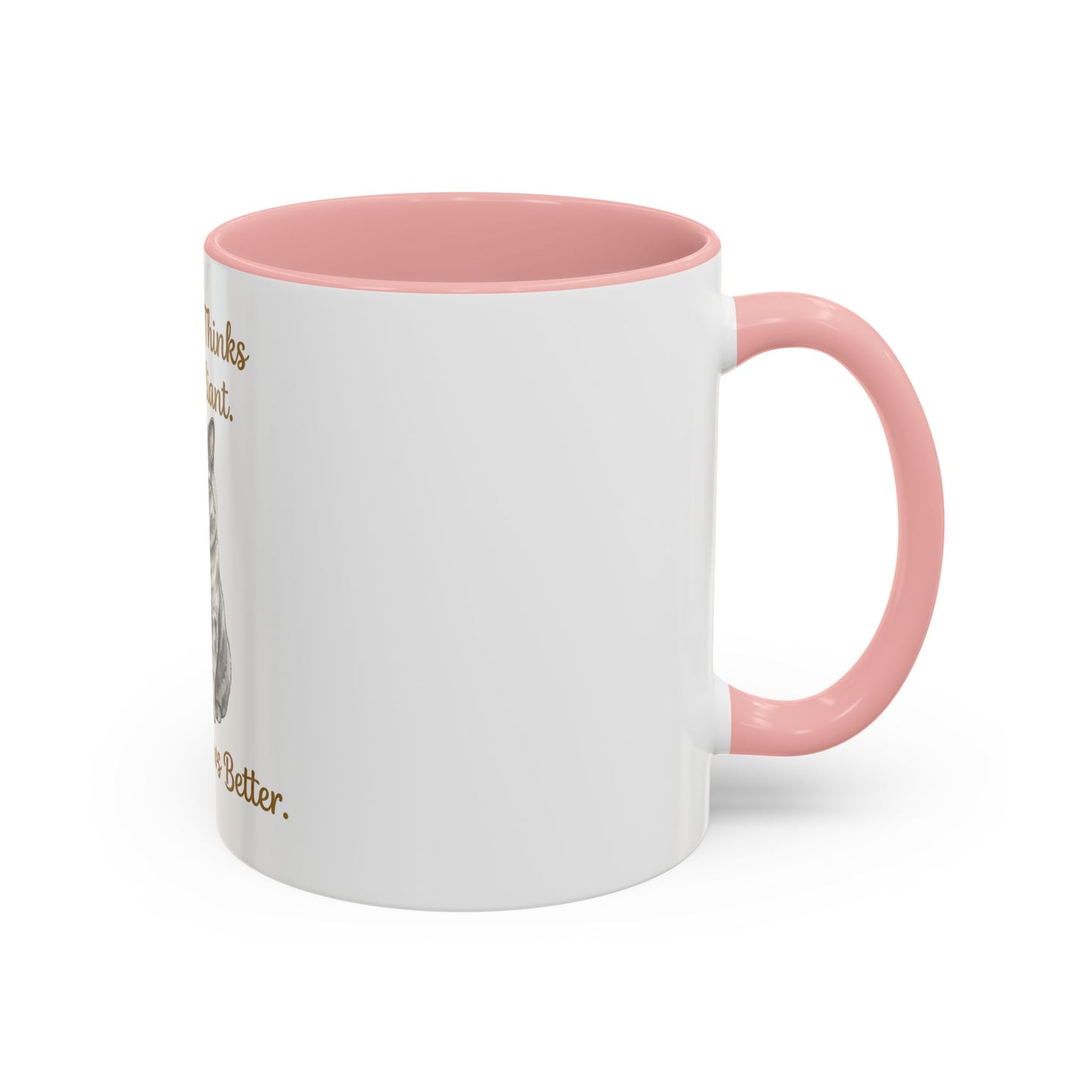 My Dog Thinks I'm Brilliant Cat Knows Better Mug | Pet Owner Gift