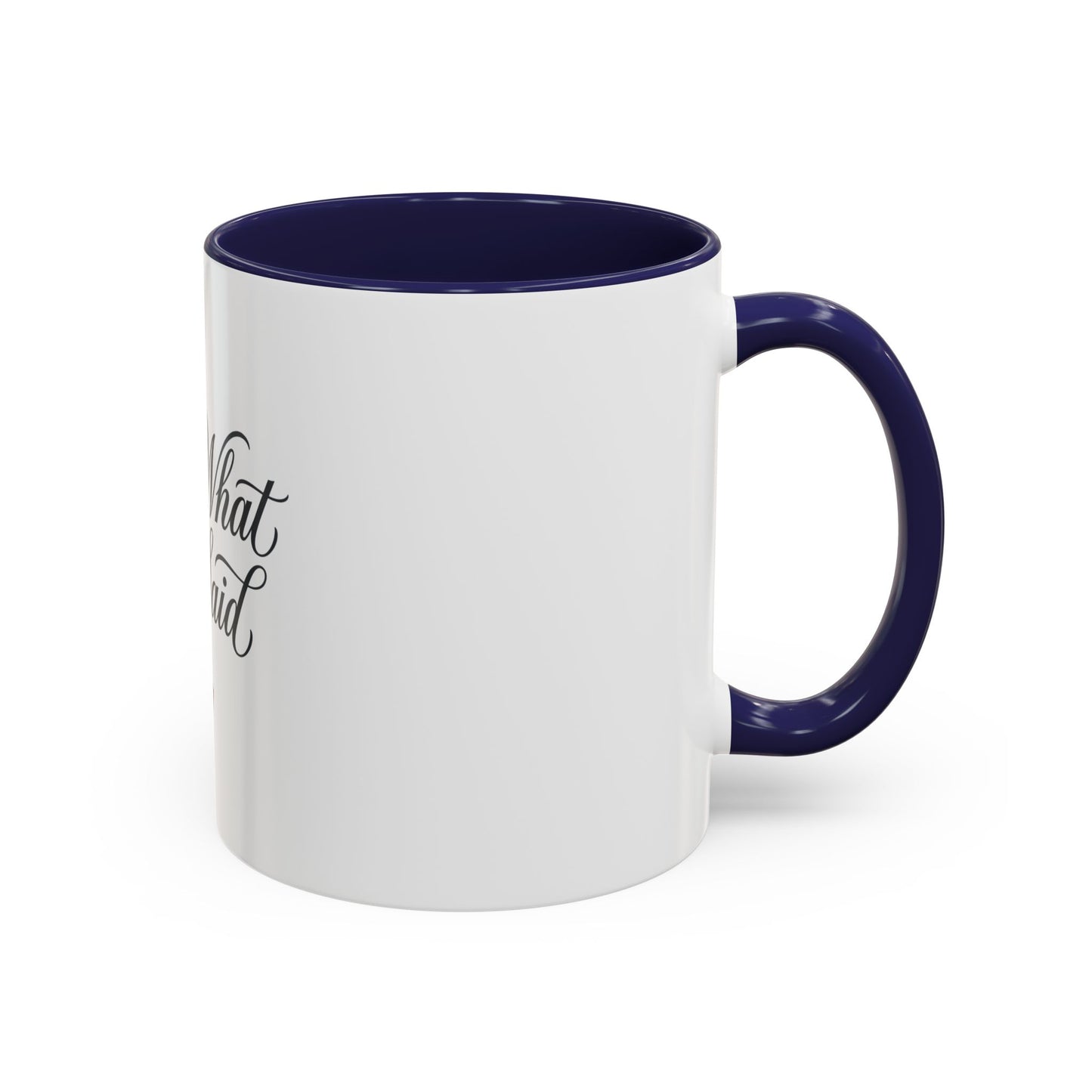That's What She Said Mug | Office Quote Gift | Funny Work Cup