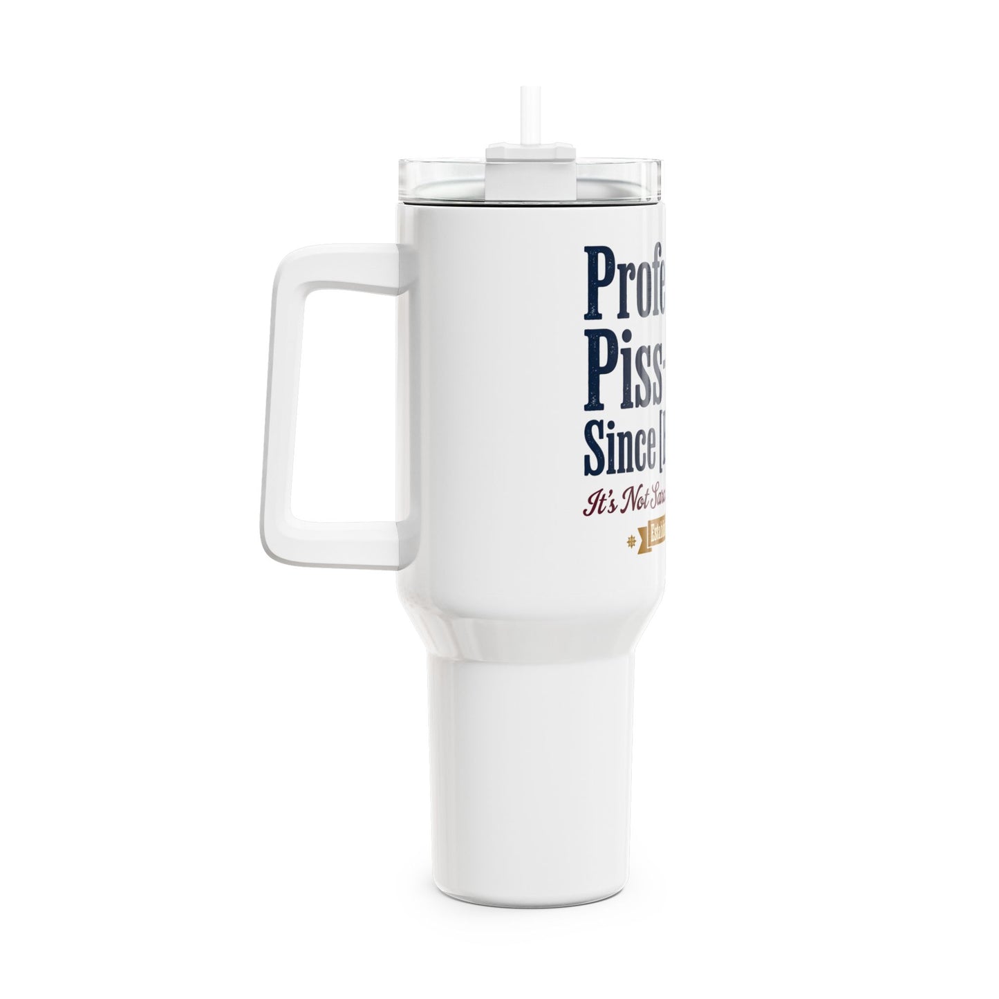 Professional Piss-Taker Since [Year] Tumbler | Sarcasm Gift UK