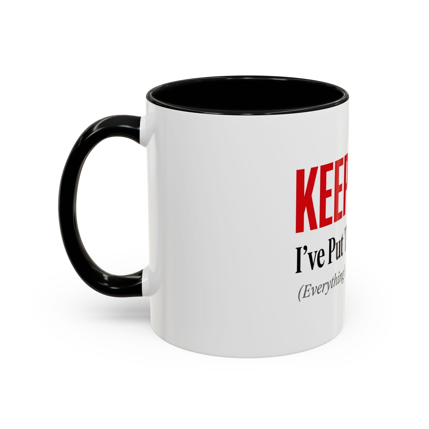 Keep Calm I've Put The Kettle On Mug - Funny British Gift