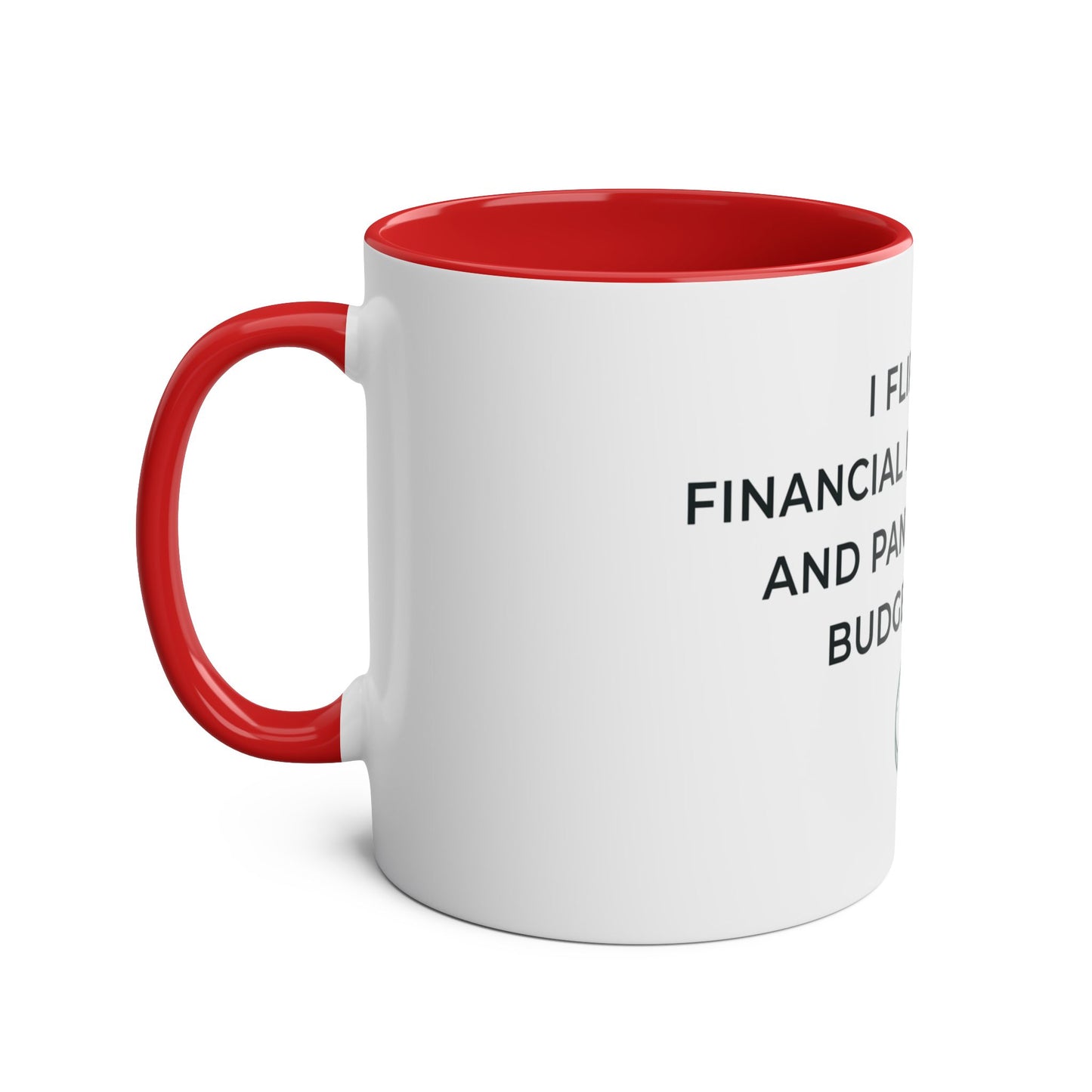 Financial Independence Flirt Mug | Budget Anxiety Humour Gift