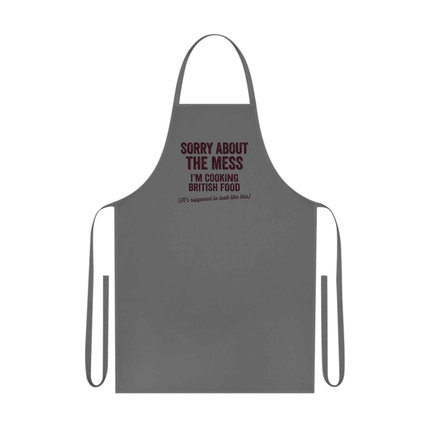 Sorry About The Mess Apron | Funny British Kitchen Gift