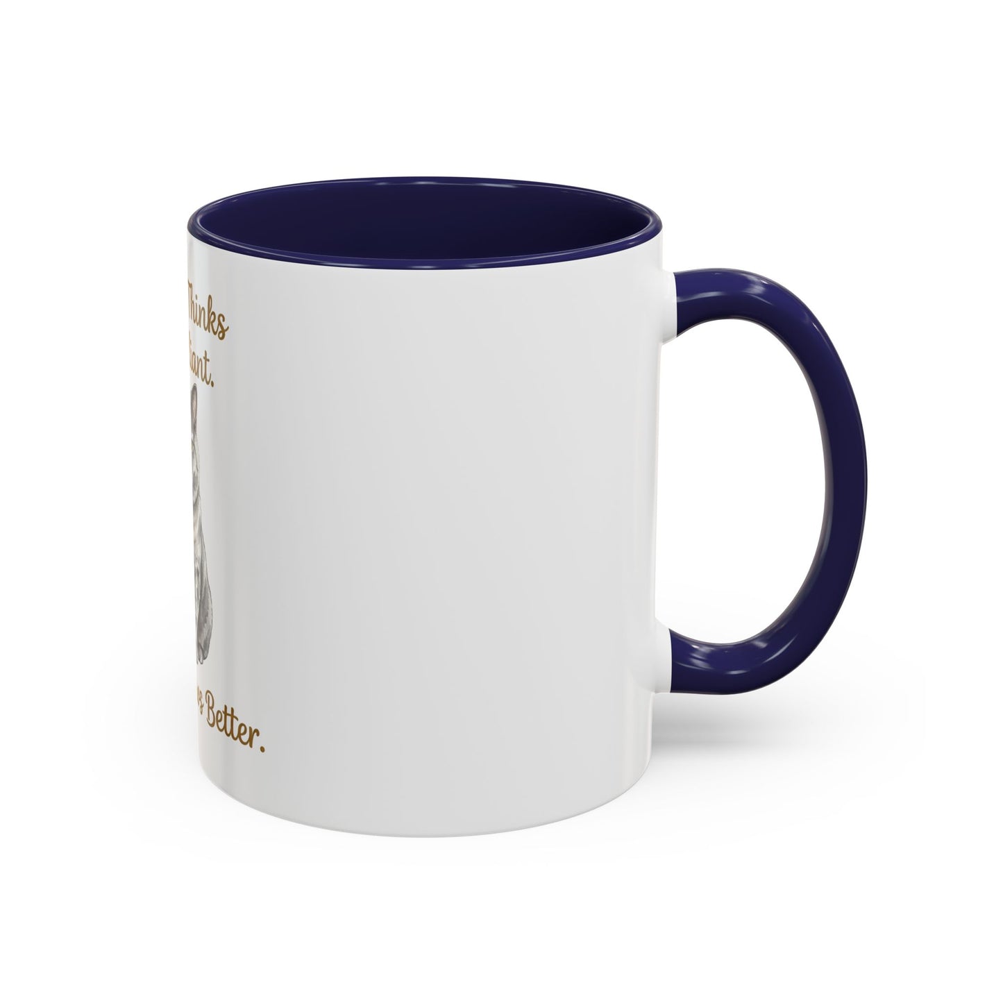 My Dog Thinks I'm Brilliant Cat Knows Better Mug | Pet Owner Gift