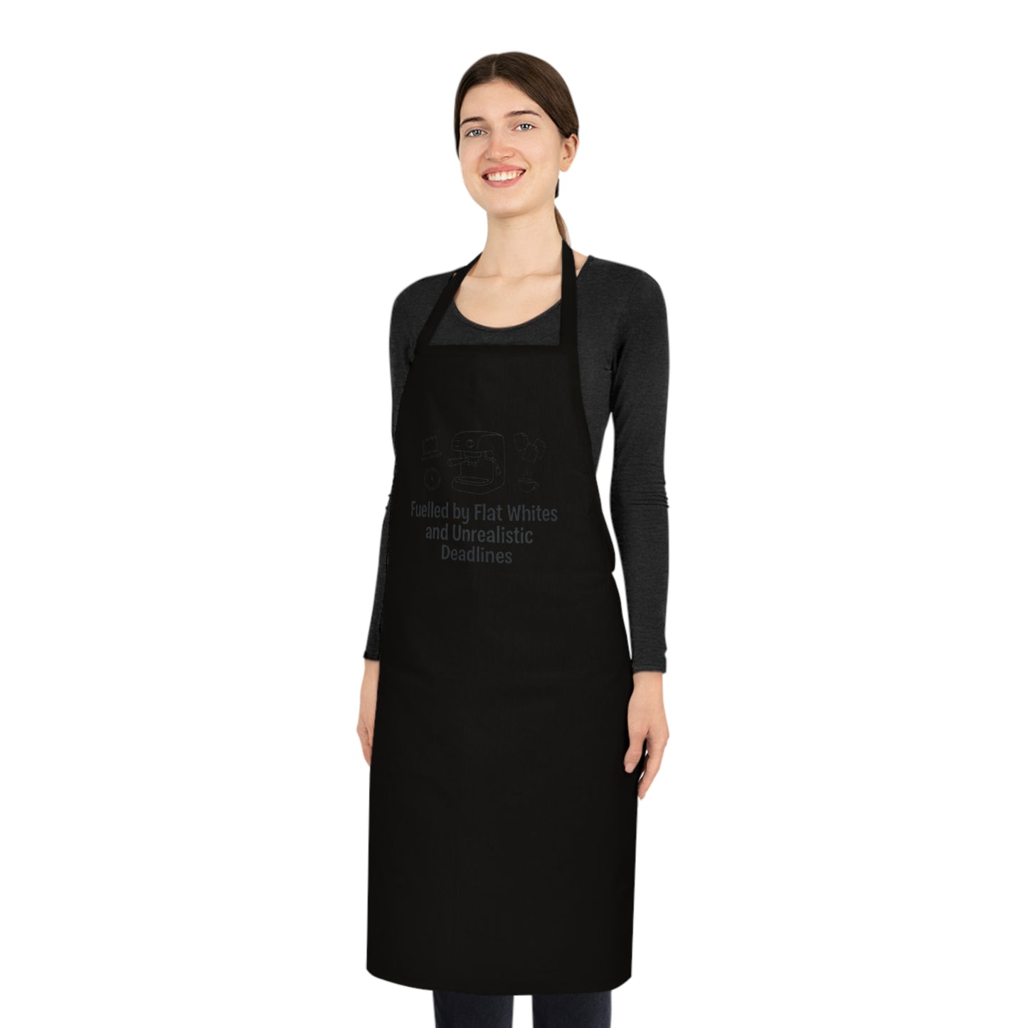 Fuelled by Flat Whites and Unrealistic Deadlines Apron