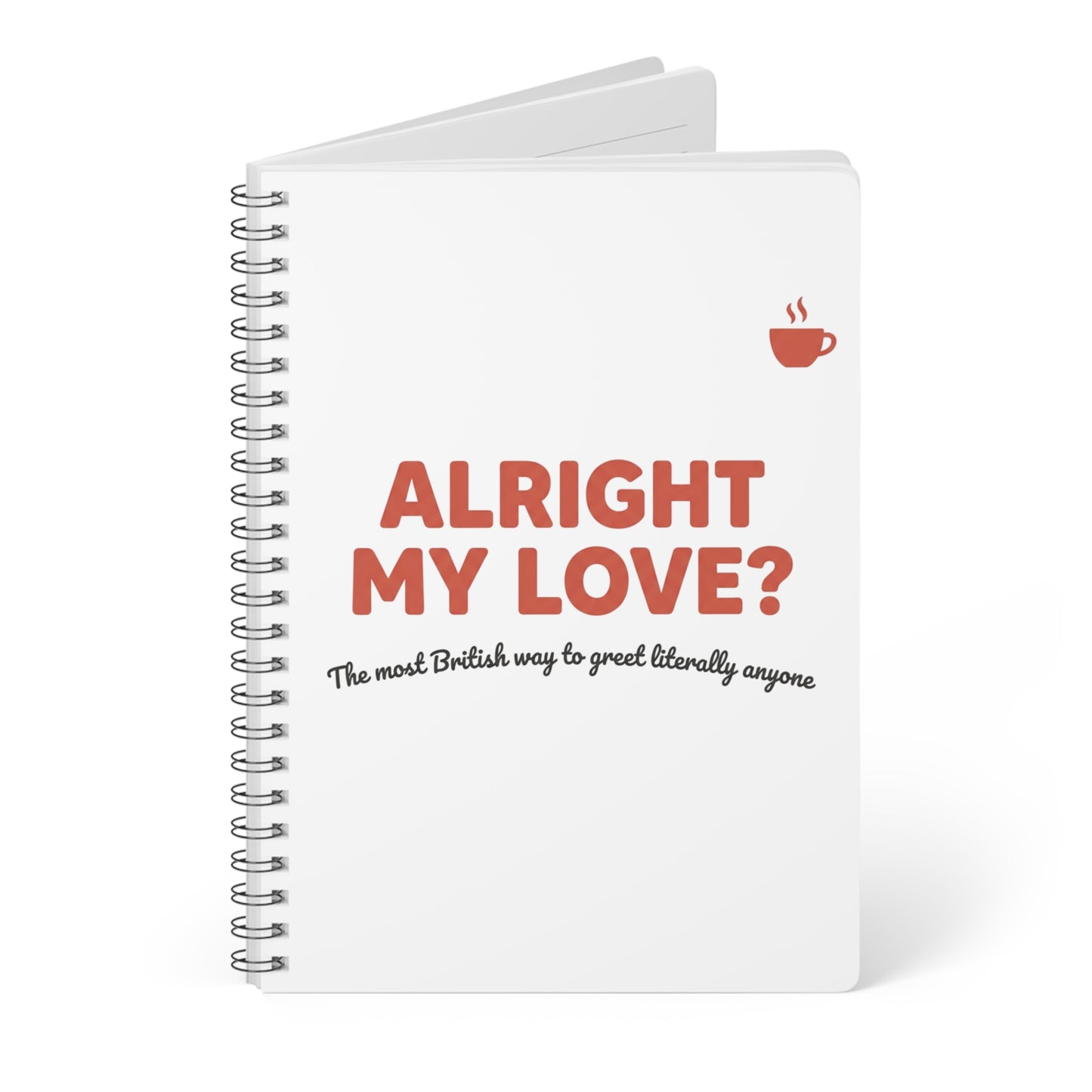Alright My Love Notebook | Funny British Greeting Journal