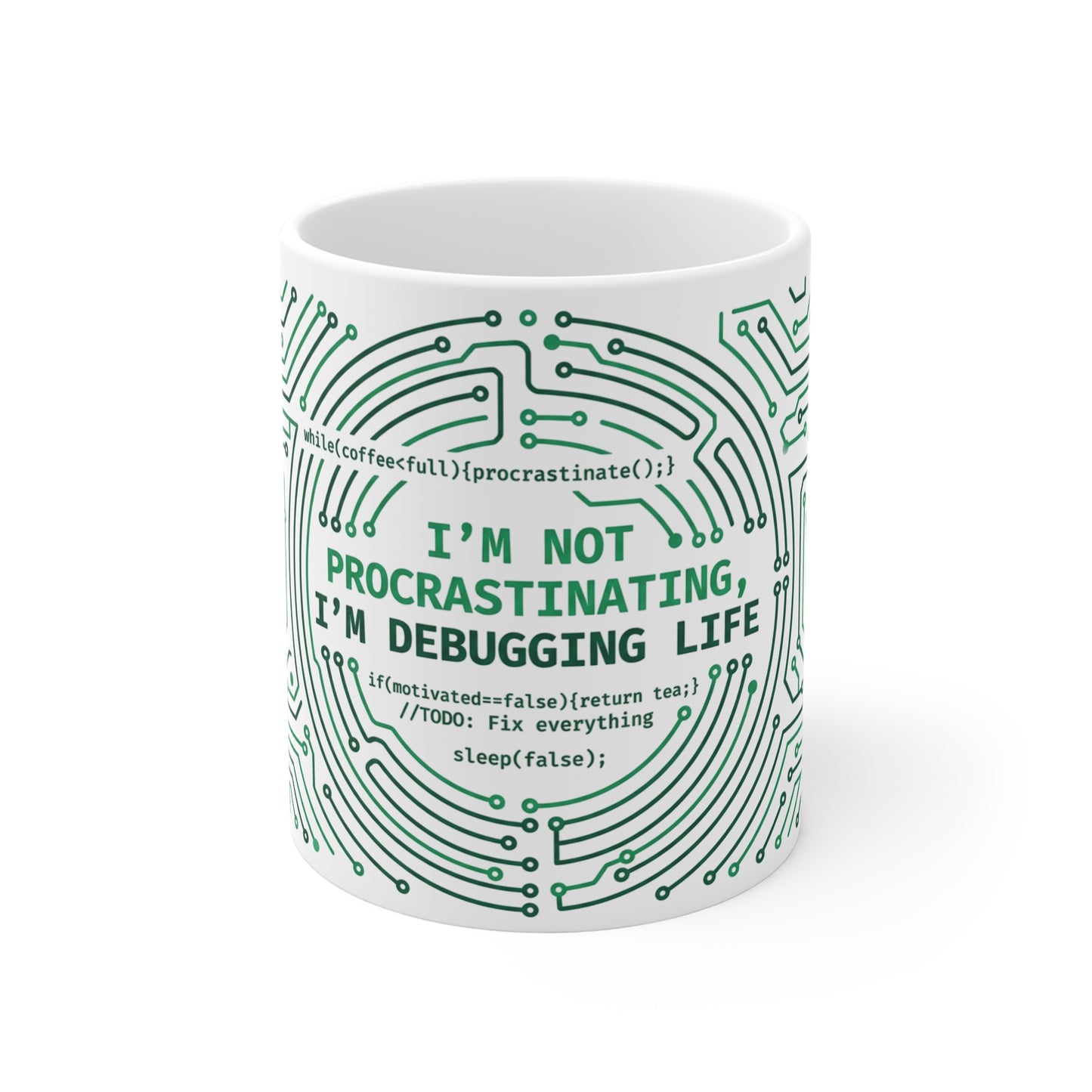 I'm Not Procrastinating I'm Debugging Life Coder Mug