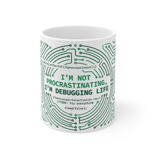 I'm Not Procrastinating I'm Debugging Life Coder Mug